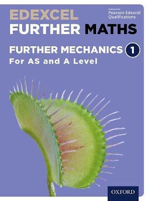 Edexcel Further Maths: Further Mechanics 1 Student Book (AS