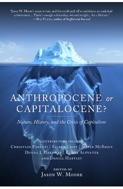 Anthropocene Or Capitalocene?