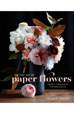Fine Art Of Paper Flowers