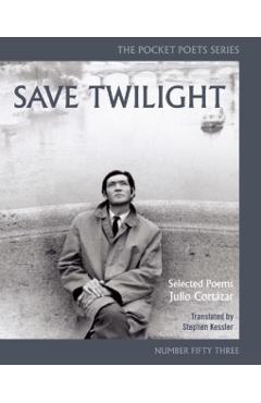 Save Twilight: Selected Poems