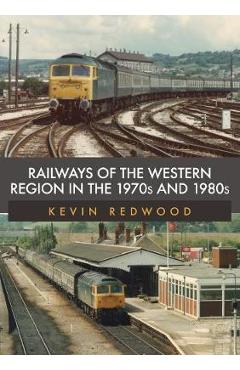 Railways of the Western Region in the 1970s and 1980s