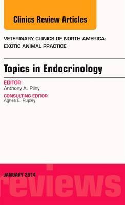 Endocrinology, An Issue of Veterinary Clinics: Exotic Animal
