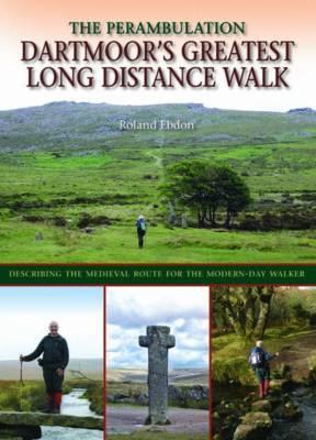 Dartmoor's Greatest Long Distance Walk