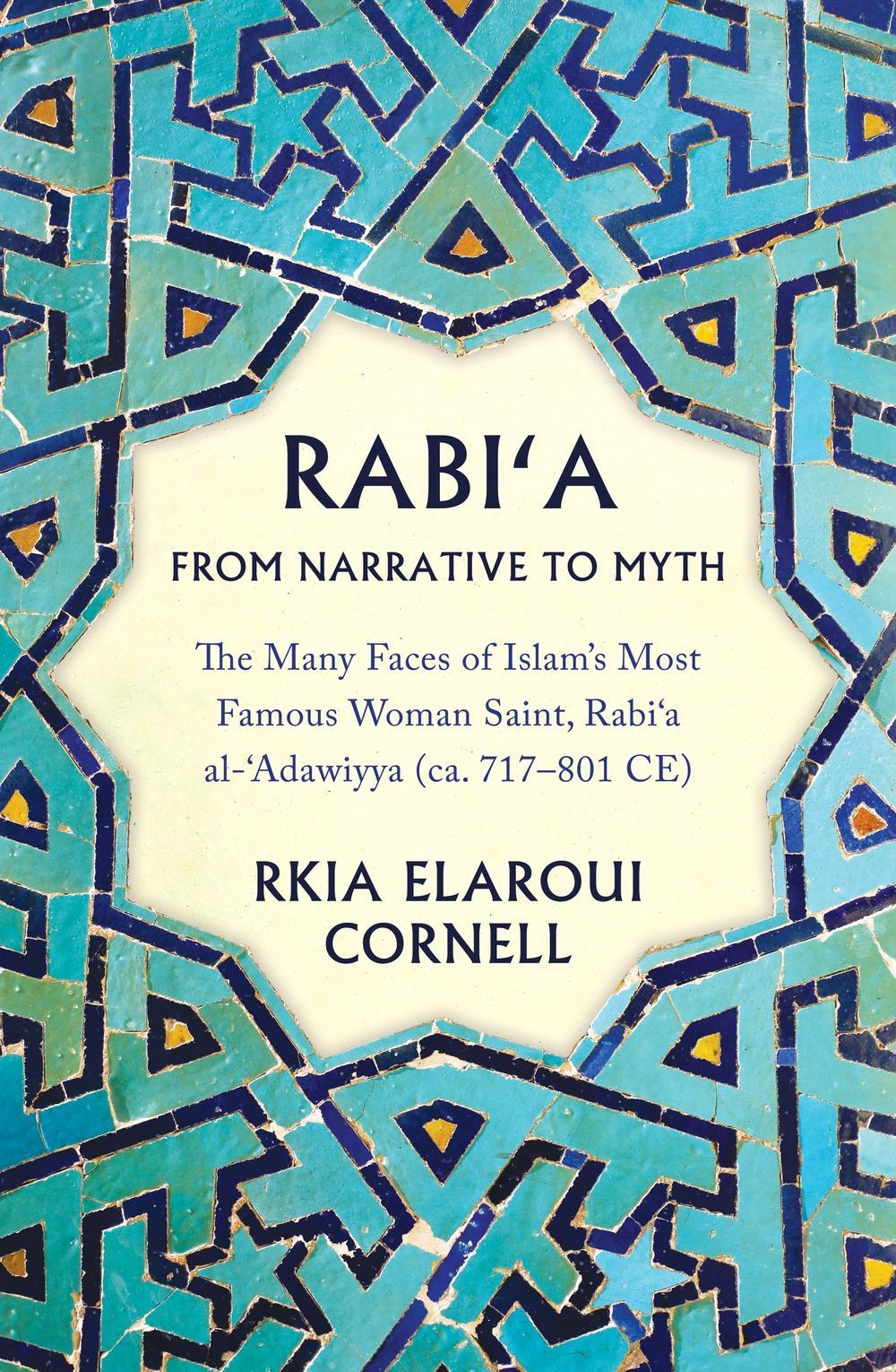 Rabi'a From Narrative to Myth