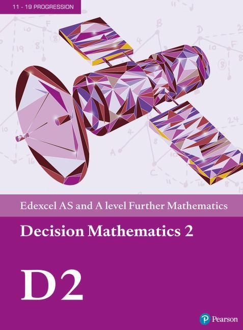 Edexcel AS and A level Further Mathematics Decision Mathemat