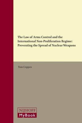Law of Arms Control and the International Non-proliferation