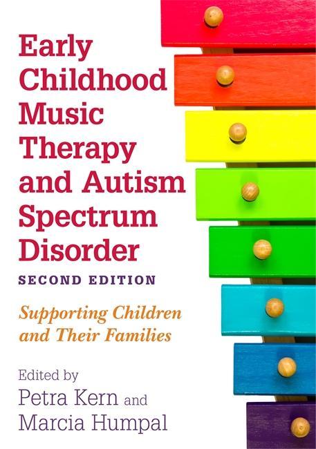 Early Childhood Music Therapy and Autism Spectrum Disorder,