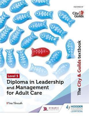City & Guilds Textbook Level 5 Diploma in Leadership and Man