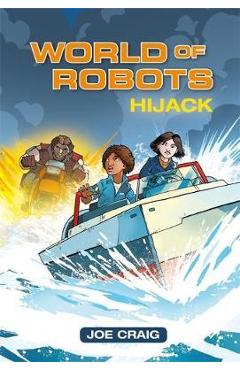 Coperta cărții 'Reading Planet KS2 - World of Robots: Hijack!- Level 4: Eart'