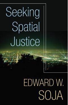 Seeking Spatial Justice