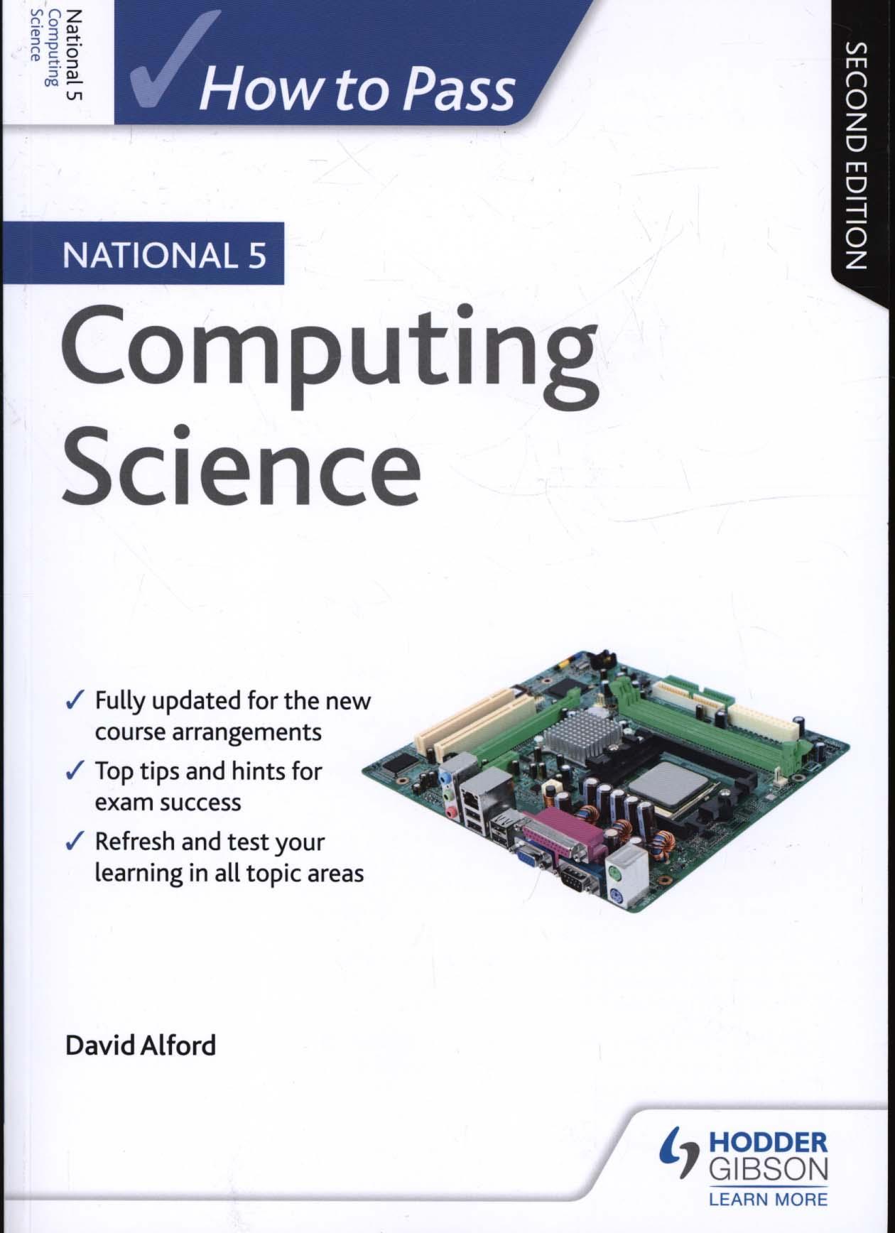 How to Pass National 5 Computing Science: Second Edition