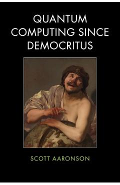 Quantum Computing since Democritus