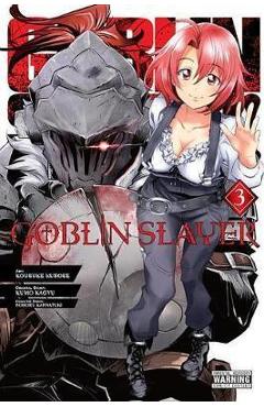 Goblin Slayer, Vol. 3 (manga)