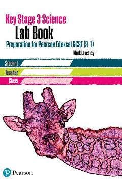 Coperta cărții 'Key Stage 3 Science Lab Book - for Pearson Edexcel'