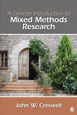 Concise  Introduction to Mixed Methods Research