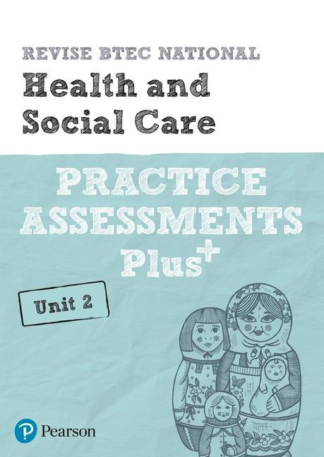 Revise BTEC National Health and Social Care Unit 2 Practice