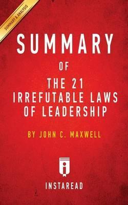 Summary of the 21 Irrefutable Laws of Leadership