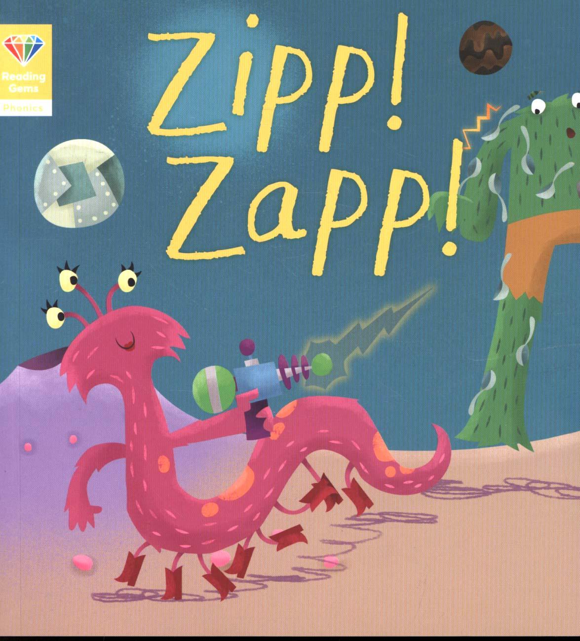 Reading Gems Phonics: Zipp! Zapp! (Book 2)