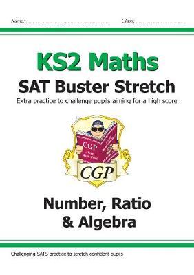 New KS2 Maths SAT Buster Stretch: Number, Ratio & Algebra (f