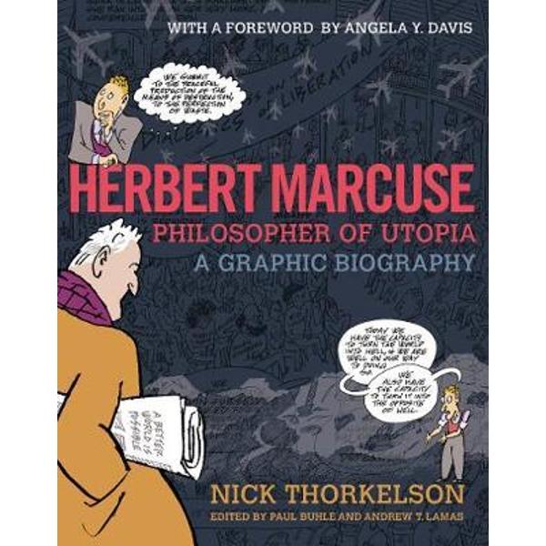 Herbert Marcuse, Philosopher of Utopia