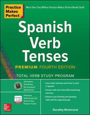 Practice Makes Perfect: Spanish Verb Tenses, Premium Fourth