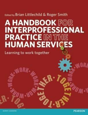 Handbook for Interprofessional Practice in the Human Service