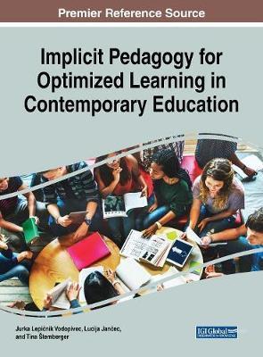 Implicit Pedagogy for Optimized Learning in Contemporary Edu