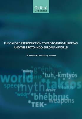 Oxford Introduction to Proto-Indo-European and the Proto-Ind