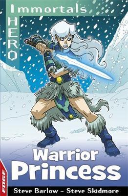 EDGE: I HERO: Immortals: Warrior Princess