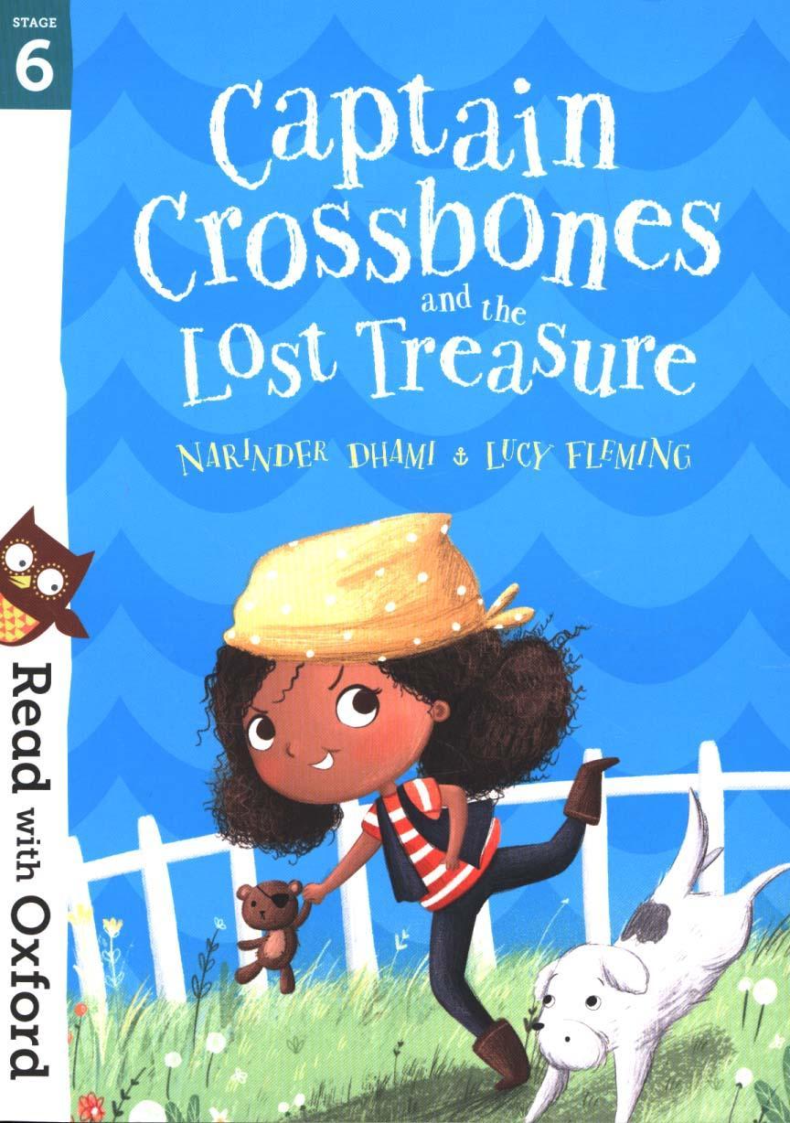Read with Oxford: Stage 6: Captain Crossbones and the Lost T