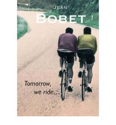 Tomorrow, We Ride