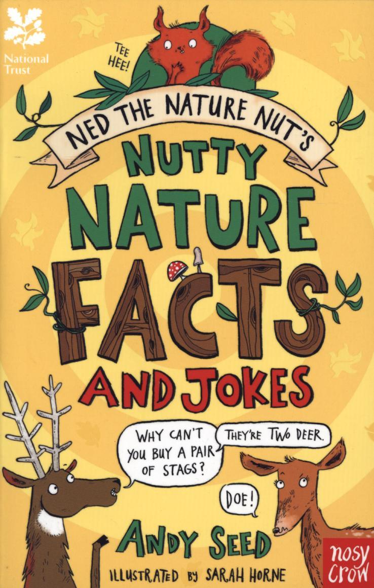 National Trust: Ned the Nature Nut's Nutty Nature Facts and