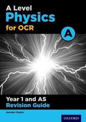 OCR A Level Physics A Year 1 Revision Guide