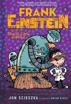 Frank Einstein and the Space-Time Zipper (Frank Einstein ser