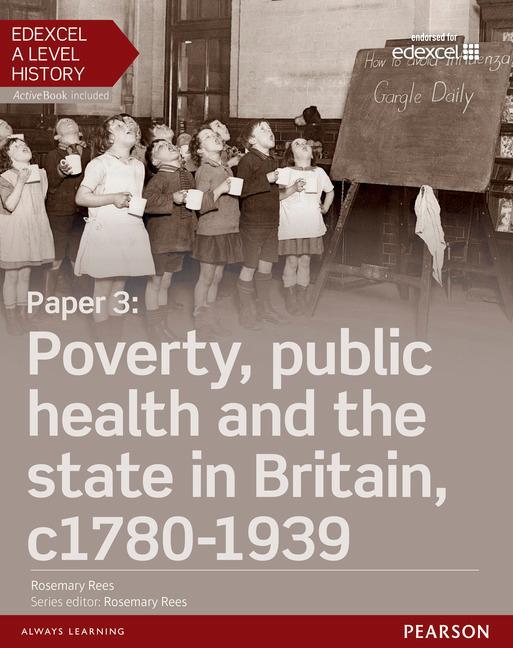 Edexcel A Level History, Paper 3: Poverty, public health and