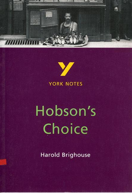 Hobson's Choice: York Notes for GCSE