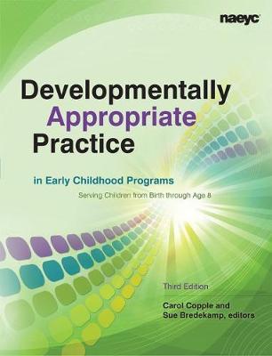 Developmentally Appropriate Practice in Early Childhood Prog