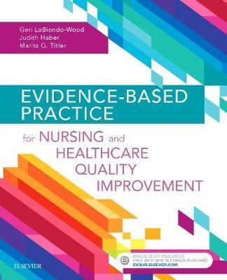 Evidence-Based Practice for Nursing and Healthcare Quality I