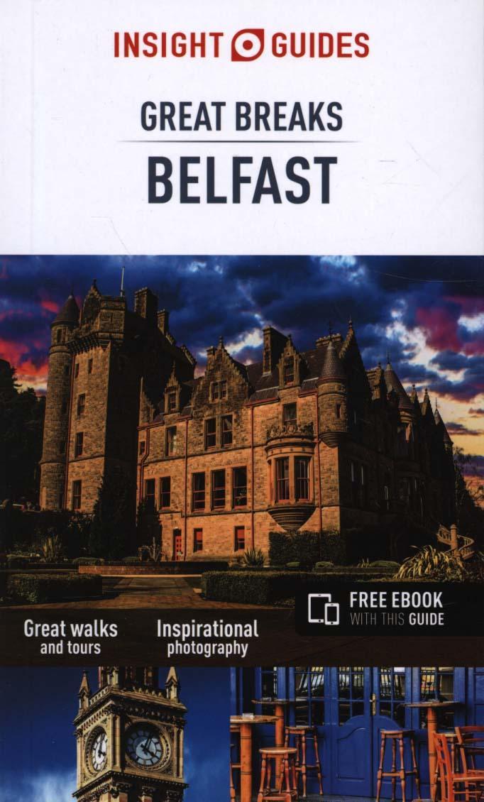 Insight Guides Great Breaks Belfast (Travel Guide with Free