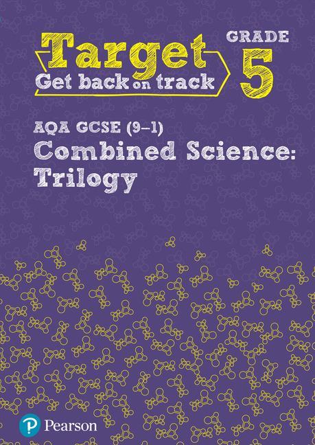 Target Grade 5 AQA GCSE (9-1) Combined Science Intervention
