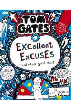 Poza produsului Tom Gates: Excellent Excuses (And Other Good Stuff
