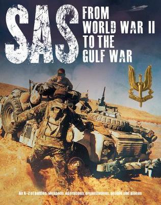 SAS: From WWII to the Gulf War 1941-1992