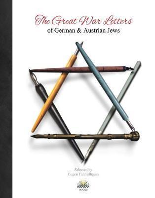 Great War Letters of German & Austrian Jews 1914