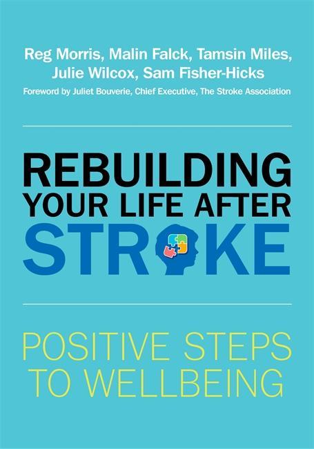 Rebuilding Your Life after Stroke