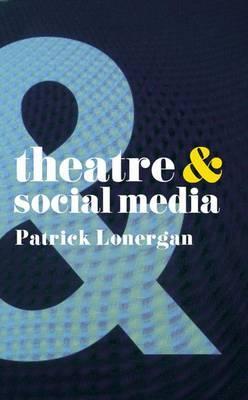 Theatre and Social Media