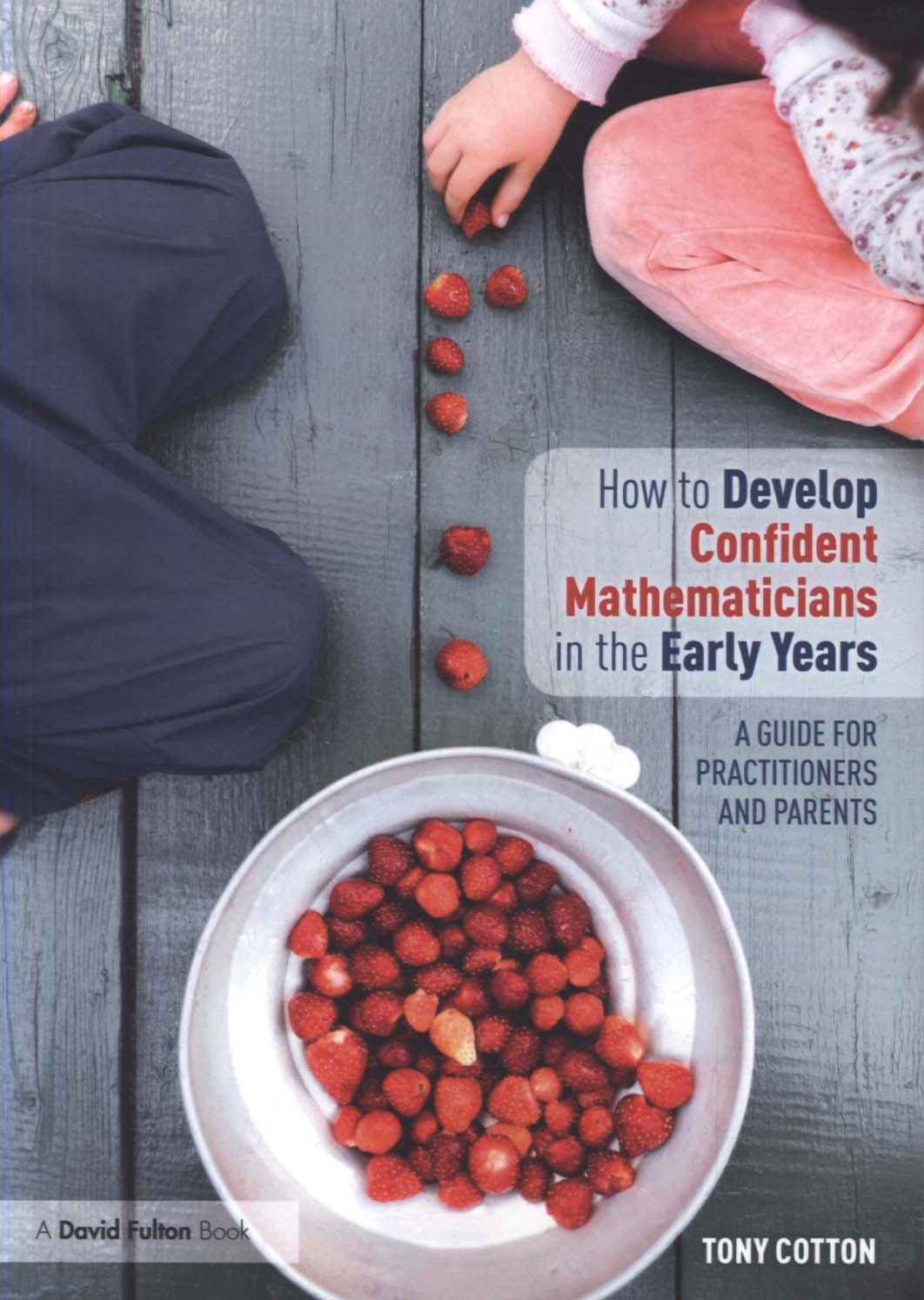 How to Develop Confident Mathematicians in the Early Years