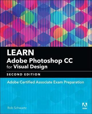 Learn Adobe Photoshop CC for Visual Design