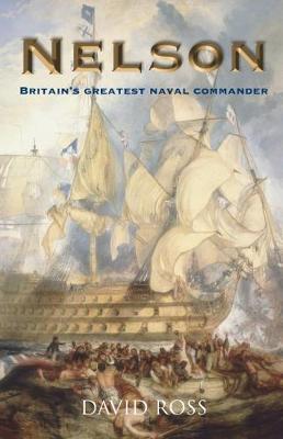 Nelson: Britain's Greatest Naval Commander