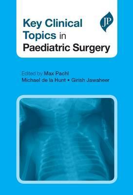 Key Clinical Topics in Paediatric Surgery