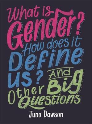 What is Gender? How Does It Define Us? And Other Big Questio